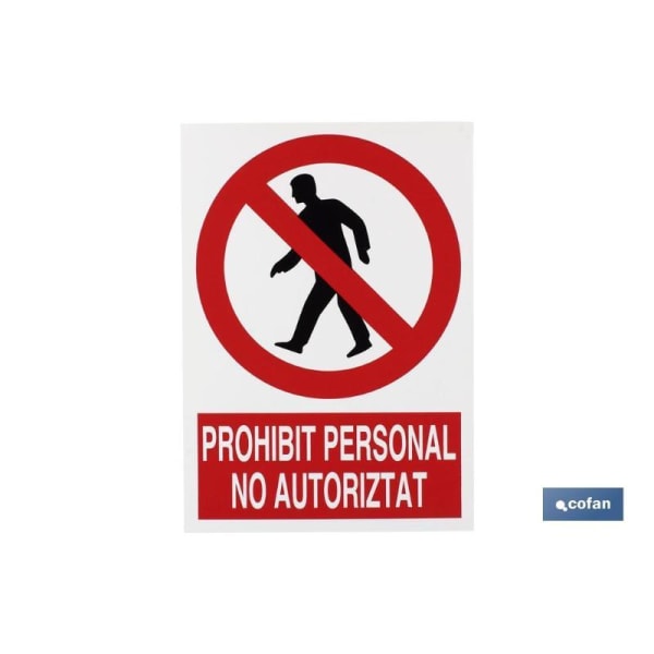 Señal poliestireno 297x210 mm prohibit personal no autoritat